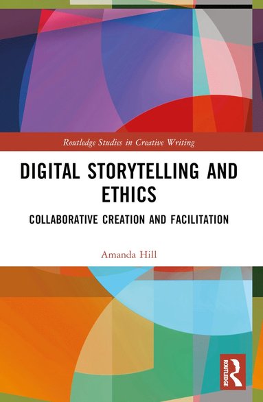 bokomslag Digital Storytelling and Ethics