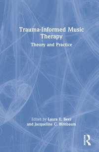 bokomslag Trauma-Informed Music Therapy