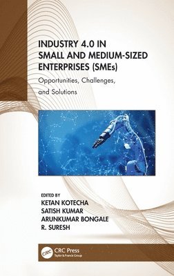 Industry 4.0 in Small and Medium-Sized Enterprises (SMEs) 1