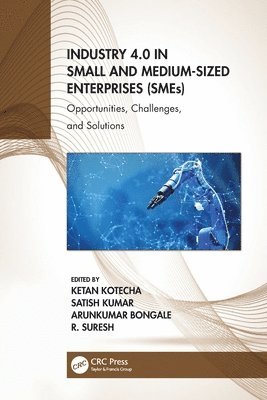 Industry 4.0 in Small and Medium-Sized Enterprises (SMEs) 1