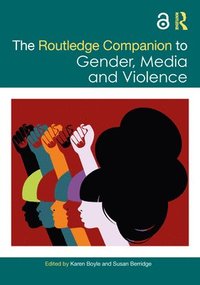 bokomslag Routledge Companion to Gender, Media and Violence