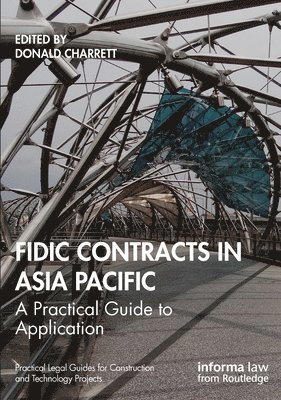 Donald Charrett - FIDIC Contracts in Asia Pacific, Inbunden