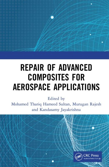 bokomslag Repair of Advanced Composites for Aerospace Applications