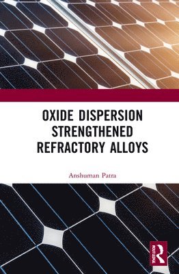 Oxide Dispersion Strengthened Refractory Alloys 1