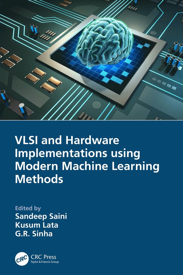 VLSI and Hardware Implementations using Modern Machine Learning Methods 1