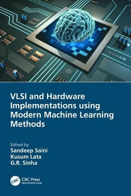 VLSI and Hardware Implementations using Modern Machine Learning Methods 1