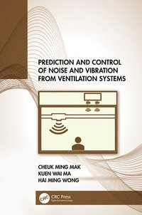bokomslag Prediction and Control of Noise and Vibration from Ventilation Systems