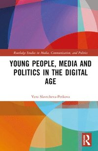 bokomslag Young People, Media and Politics in the Digital Age