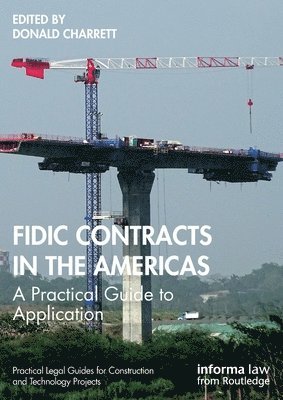 Donald Charrett - FIDIC Contracts in the Americas, Häftad