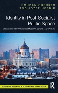 bokomslag Identity in Post-Socialist Public Space
