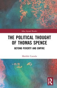 bokomslag The Political Thought of Thomas Spence