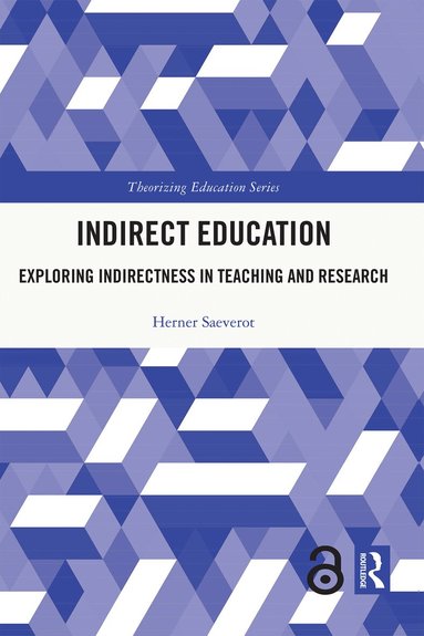 Herner Saeverot - Indirect Education, Inbunden