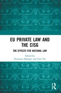 bokomslag EU Private Law and the CISG