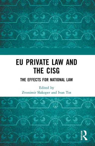 bokomslag EU Private Law and the CISG