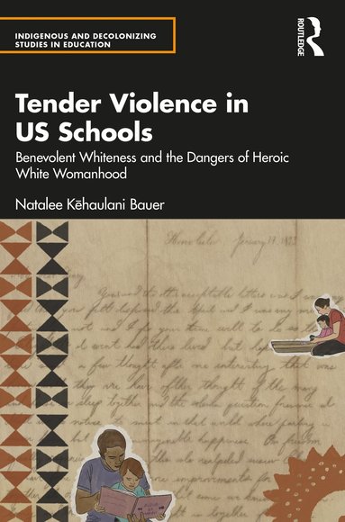 bokomslag Tender Violence in US Schools