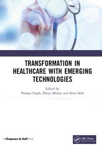 bokomslag Transformation in Healthcare with Emerging Technologies