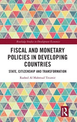 Fiscal and Monetary Policies in Developing Countries 1