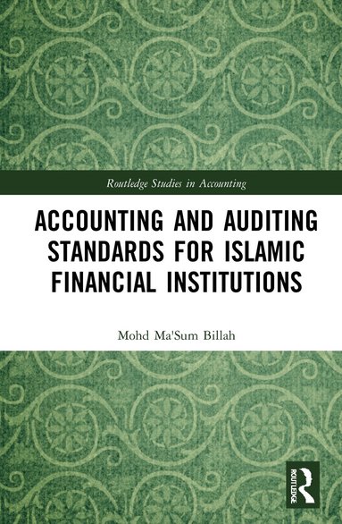 Mohd Ma'Sum Billah - Accounting and Auditing Standards for Islamic Financial Institutions, Inbunden