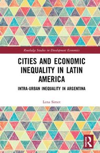 bokomslag Cities and Economic Inequality in Latin America