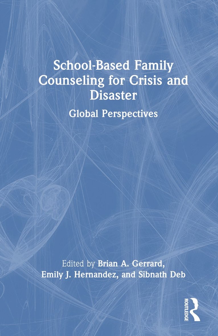 School-Based Family Counseling for Crisis and Disaster 1