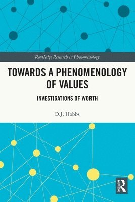 bokomslag Towards a Phenomenology of Values