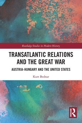 Transatlantic Relations and the Great War 1