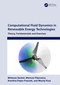 bokomslag Computational Fluid Dynamics in Renewable Energy Technologies