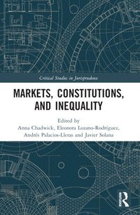 bokomslag Markets, Constitutions, and Inequality