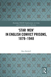 bokomslag 'Star Men' in English Convict Prisons, 1879-1948