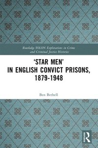 bokomslag Star Men in English Convict Prisons, 1879-1948