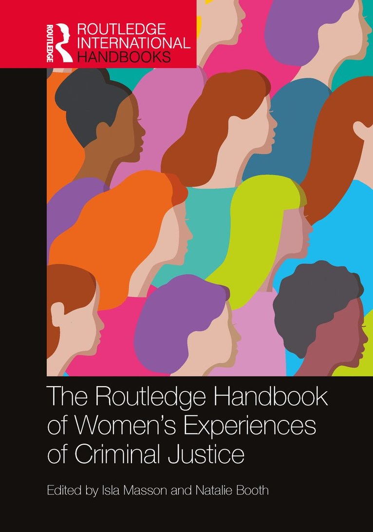Isla Masson, Natalie Booth, UK) Masson, Isla (Arden University - Routledge Handbook of Women's Experiences of Criminal Justice, Häftad