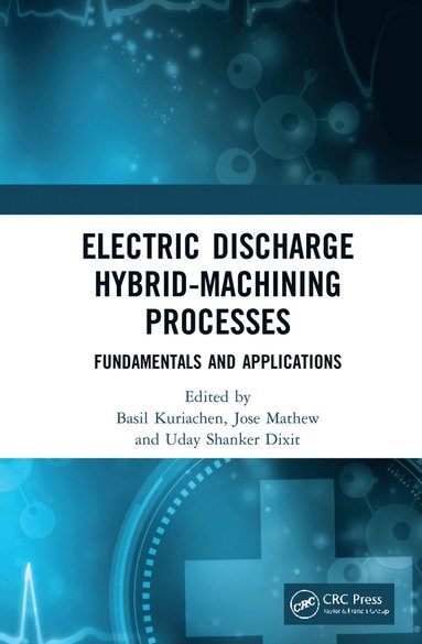 bokomslag Electric Discharge Hybrid-Machining Processes