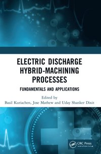 bokomslag Electric Discharge Hybrid-Machining Processes