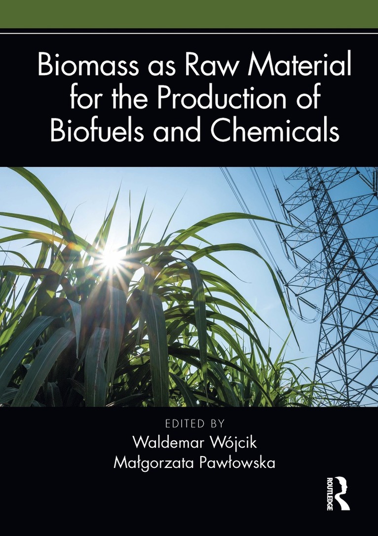 Biomass as Raw Material for the Production of Biofuels and Chemicals 1