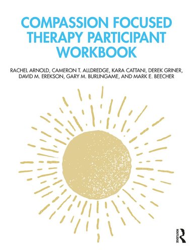 bokomslag Compassion Focused Therapy Participant Workbook