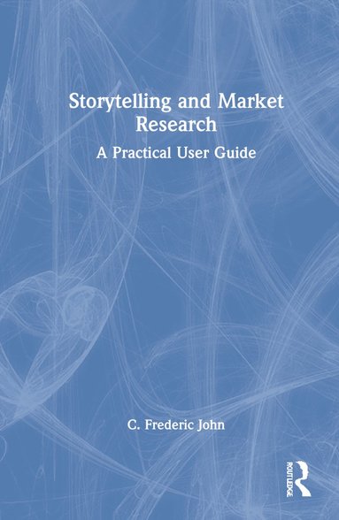 bokomslag Storytelling and Market Research