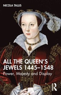 bokomslag All the Queens Jewels, 14451548
