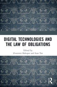 bokomslag Digital Technologies and the Law of Obligations