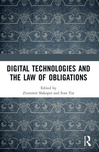 bokomslag Digital Technologies and the Law of Obligations