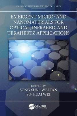 Emergent Micro- and Nanomaterials for Optical, Infrared, and Terahertz Applications 1
