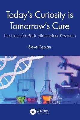 Today's Curiosity is Tomorrow's Cure 1