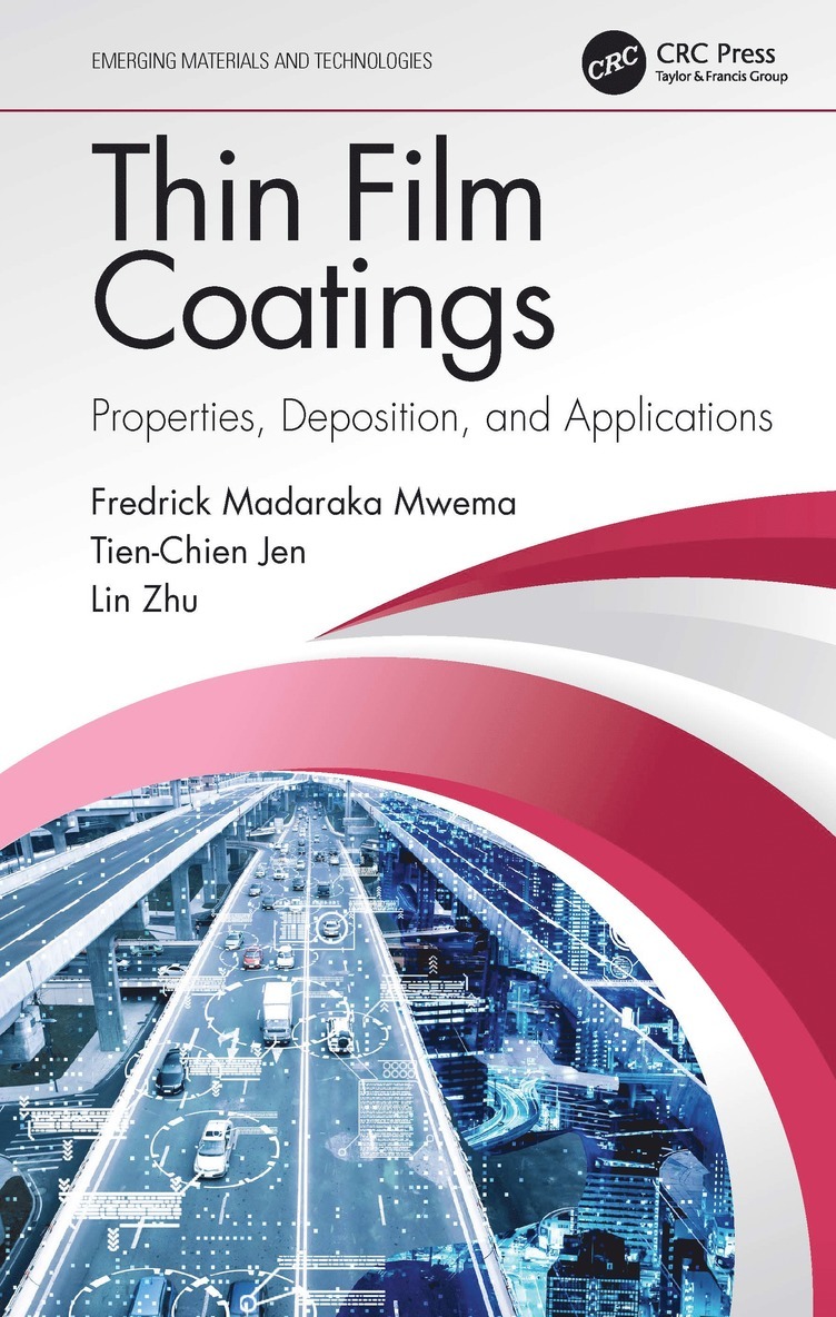Fredrick Madaraka Mwema, Tien-Chien Jen, Lin Zhu, South Africa) Jen, Tien-Chien (University of Johannesburg - Thin Film Coatings, Inbunden