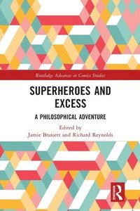 bokomslag Superheroes and Excess