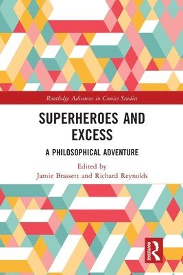 Jamie Brassett, Richard Reynolds, Germany) Brassett, Jamie (Hochschule Anhalt, Dessau, UK) Reynolds, Richard (Central Saint Martins, University of the Arts London - Superheroes and Excess, Häftad