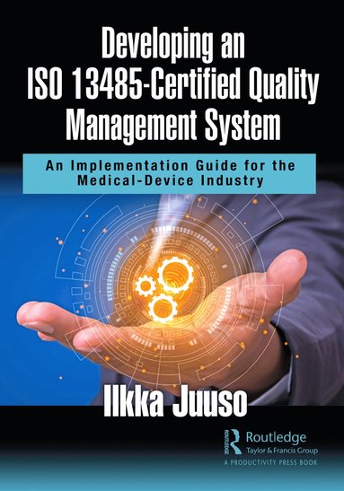 bokomslag Developing an ISO 13485-Certified Quality Management System