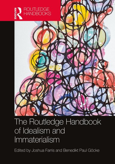 Joshua Farris, Benedikt Paul Göcke - Routledge Handbook of Idealism and Immaterialism, Häftad
