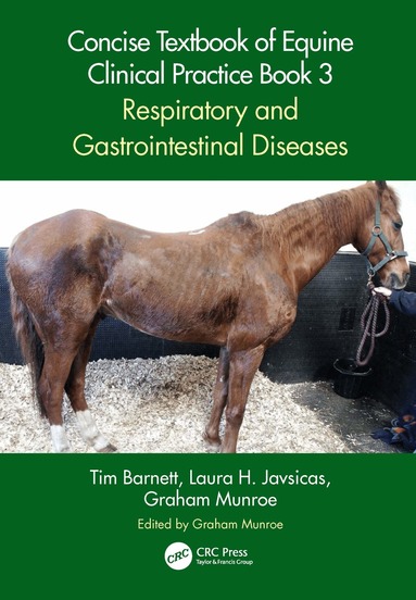 Tim Barnett, Laura H. Javsicas, Graham Munroe, Graham Munroe - Concise Textbook of Equine Clinical Practice Book 3, Häftad