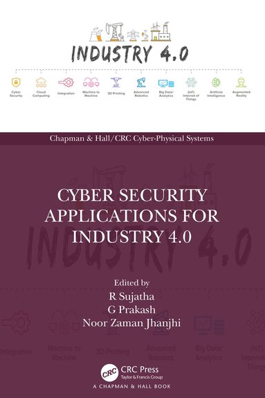 R Sujatha, G Prakash, Noor Zaman Jhanjhi - Cyber Security Applications for Industry 4.0, Häftad
