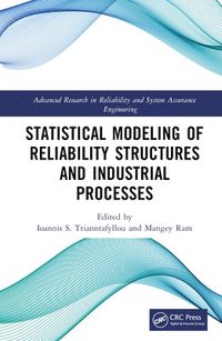 bokomslag Statistical Modeling of Reliability Structures and Industrial Processes