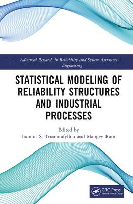 bokomslag Statistical Modeling of Reliability Structures and Industrial Processes